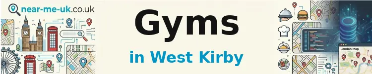 Gyms in West Kirby