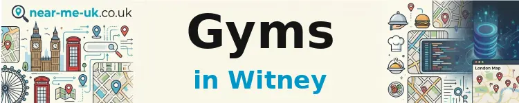 Gyms in Witney