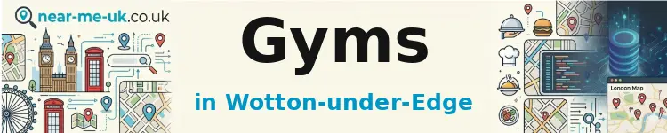 Gyms in Wotton-under-Edge