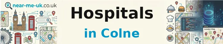 Hospitals in Colne