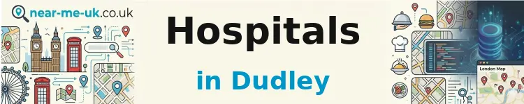 Hospitals in Dudley