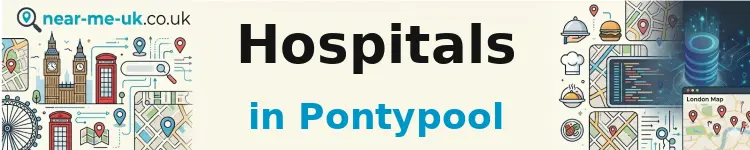 Hospitals in Pontypool