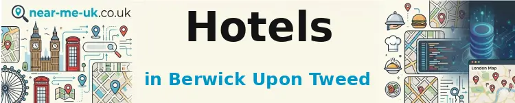 Hotels in Berwick Upon Tweed