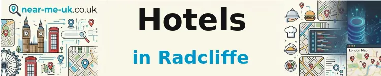 Hotels in Radcliffe