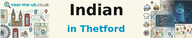 Indian in Thetford