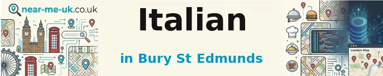Italian in Bury St Edmunds