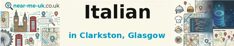 Italian in Clarkston, Glasgow