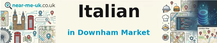 Italian in Downham Market
