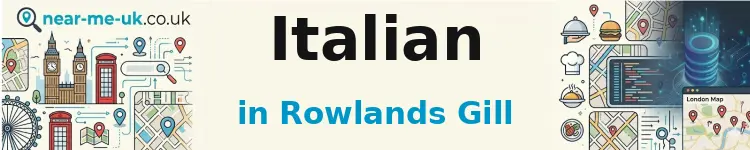 Italian in Rowlands Gill