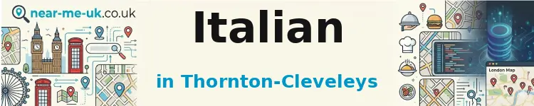 Italian in Thornton-Cleveleys