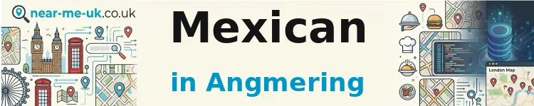 Mexican in Angmering