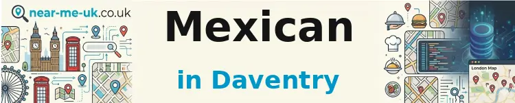 Mexican in Daventry
