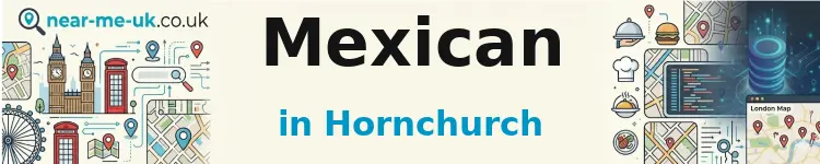 Mexican in Hornchurch