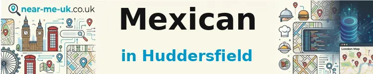 Mexican in Huddersfield
