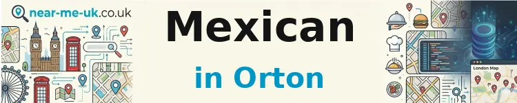 Mexican in Orton