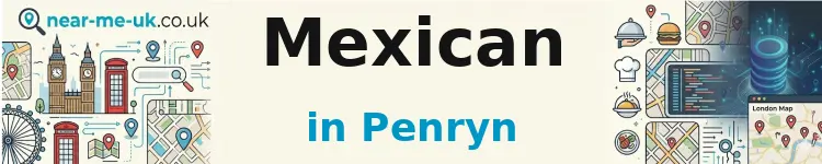 Mexican in Penryn