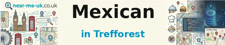 Mexican in Trefforest
