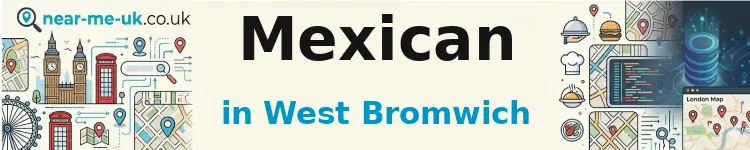 Mexican in West Bromwich
