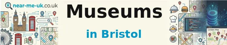 Museums in Bristol