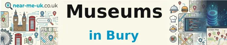 Museums in Bury