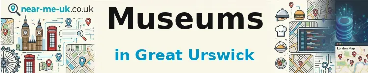 Museums in Great Urswick