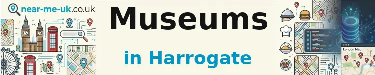 Museums in Harrogate