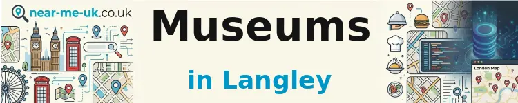 Museums in Langley