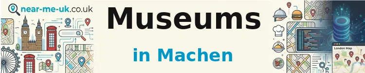 Museums in Machen