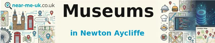 Museums in Newton Aycliffe