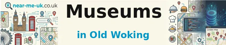 Museums in Old Woking