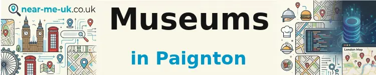 Museums in Paignton