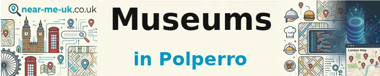 Museums in Polperro