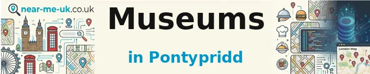 Museums in Pontypridd