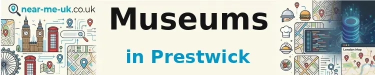 Museums in Prestwick