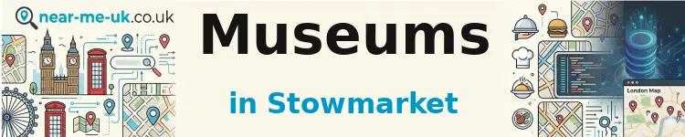 Museums in Stowmarket