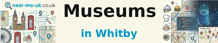 Museums in Whitby