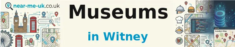 Museums in Witney