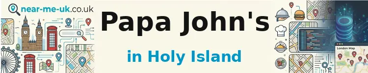 Papa John's in Holy Island