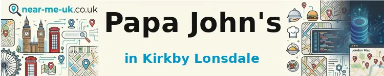 Papa John's in Kirkby Lonsdale