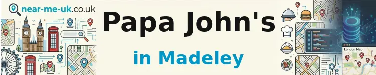 Papa John's in Madeley
