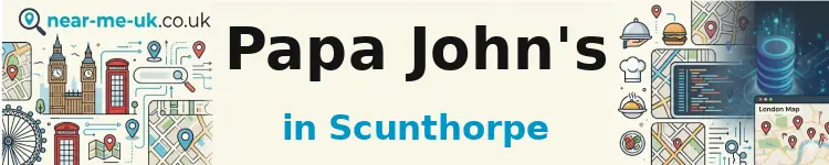 Papa John's in Scunthorpe