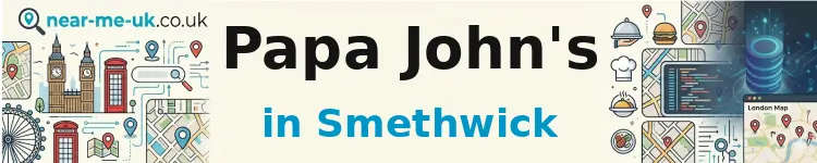 Papa John's in Smethwick