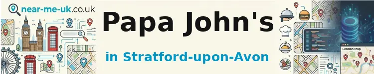 Papa John's in Stratford-upon-Avon