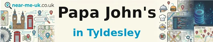 Papa John's in Tyldesley