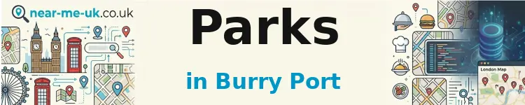 Parks in Burry Port
