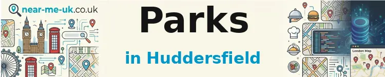 Parks in Huddersfield