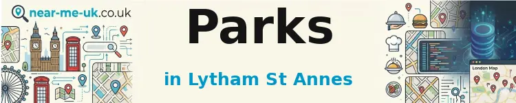 Parks in Lytham St Annes