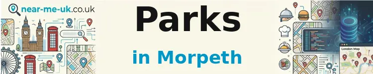 Parks in Morpeth
