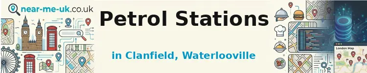 Petrol Stations in Clanfield, Waterlooville