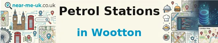 Petrol Stations in Wootton
